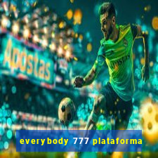 everybody 777 plataforma